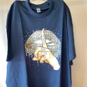 Shut The F***k Up T-shirt!